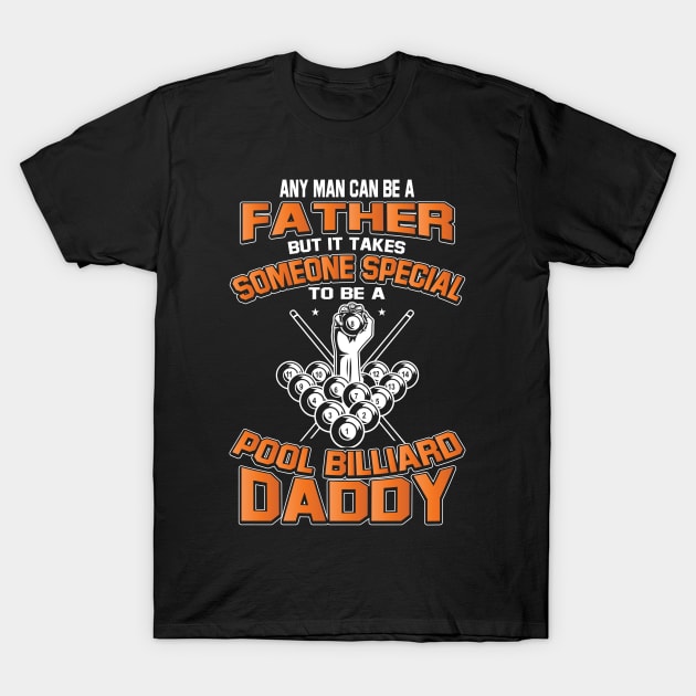 Pool Billiard Daddy Tshirt Father's Day Billiard Dad T-Shirt by PomegranatePower